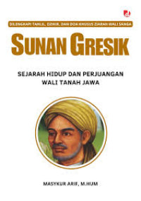 Image of Sunan Gresik: Sejarah Hidup dan Perjuangan Wali Tanah Jawa