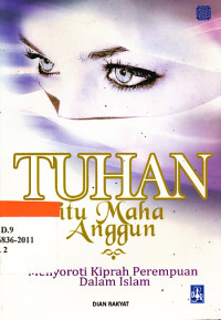 Image of Tuhan itu Maha Anggun: Menyoroti Kiprah Perempuan Dalam Islam