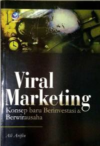 Image of Viral Marketing: Konsep Baru Berinvestasi & Berwirausaha